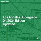 los angeles superguide 2024 - superfuture®