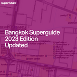 Bangkok Travel Guide - superfuture